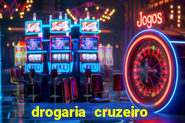 drogaria cruzeiro do sul